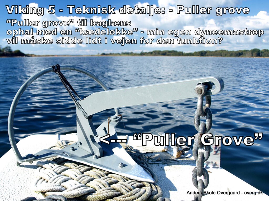 Viking 5 anker med "Puller Grove" så man kan "fiske ankeret baglæns" med en stump kædelykke.