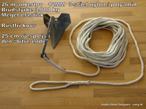 26 m ankertov 12MM 3-slået nylon / polyamid Brudstyrke 3.000 kg Meget elastisk Rustfri kovs 25 cm øjesplejs i den “bitre ende”